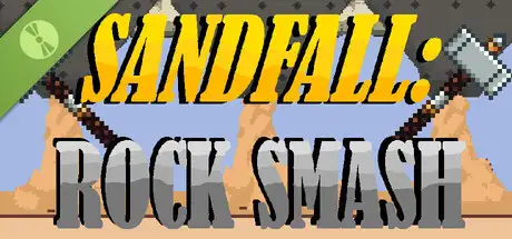 Sandfall: Rock Smash Demo