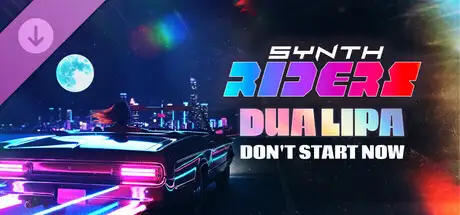 Synth Riders: Dua Lipa - "Don't Start Now"