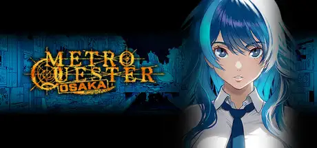 METRO QUESTER | OSAKA