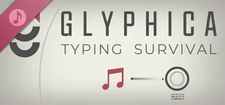 Glyphica: Typing Survival Soundtrack