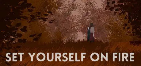 Set Yourself on Fire