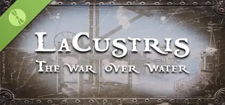 Lacustris - The War over Water Demo