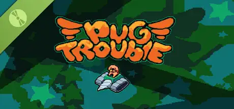 Pug Trouble Demo