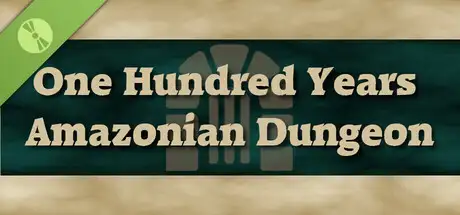 One Hundred Years Amazonian Dungeon Demo