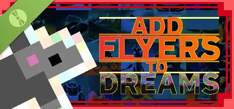 Add Flyers To Dreams Demo