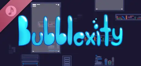 Bubblexity Soundtrack